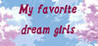 My favorite dream girls Image