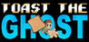 Toast The Ghost