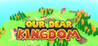 Our Dear Kingdom Image