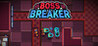 Boss Breaker
