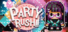 PARTY RUSH!! Image