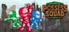 Possess Squad