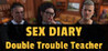 Sex Diary - Double Trouble Teacher Image