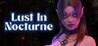 Lust In Nocturne Image