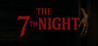 The 7th Night