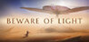 Beware of Light Image