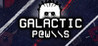 Galactic Pawns