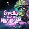 Smells Like a Mushroom Image