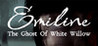 Emiline: The Ghost of White Willow Image