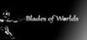Blades of Worlds Image