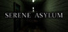 Serene Asylum