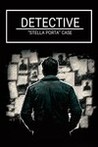 DETECTIVE - Stella Porta case Image