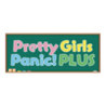 Pretty Girls Panic! PLUS Image