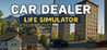Car Dealer Life Simulator