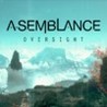 Asemblance: Oversight Image