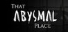 That Abysmal Place Image