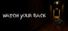 Watch Your Back