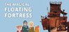 The Magical Floating Fortress