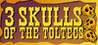 Fenimore Fillmore: 3 Skulls of the Toltecs Image