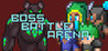 Boss Battle Arena