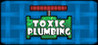 Toxic Plumbing Image