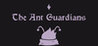 Ant Guardians