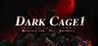Dark Cage1: Reincarnation For Salvation