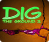 Dig The Ground 2 Image