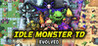 Idle Monster TD: Evolved Image