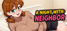 A Night With: Neighbor Image