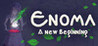 Enoma: A New Beginning Image