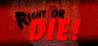 Right or DIE! Image