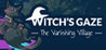 Witch's Gaze - The Vanishing Village