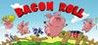 Bacon Roll: Year of the Pig - VR Image