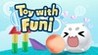 Toy with Funi