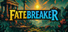 Fatebreaker
