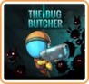 The Bug Butcher