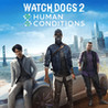 Watch Dogs 2: Human Conditions Image