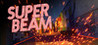 Super Beam