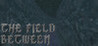 The Field Between
