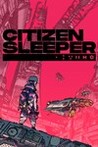 Citizen Sleeper