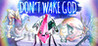 Don't Wake God Image