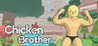 Chicken Brother