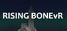 RISING BONEvR Image