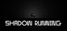 Shadow Running Image