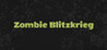 Zombie Blitzkrieg