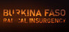 Burkina Faso: Radical Insurgency