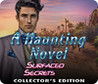 A Haunting Novel: Surfaced Secrets Image