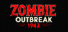 Zombie Outbreak 1942
