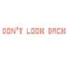 Don't Look Back Image